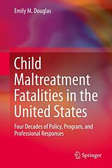 eBook (pdf) Child Maltreatment Fatalities in the United States de Emily M. Douglas