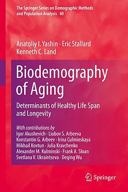 E-Book (pdf) Biodemography of Aging von Anatoliy I. Yashin, Eric Stallard, Kenneth C. Land