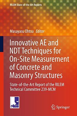 E-Book (pdf) Innovative AE and NDT Techniques for On-Site Measurement of Concrete and Masonry Structures von 