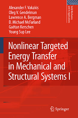 Kartonierter Einband Nonlinear Targeted Energy Transfer in Mechanical and Structural Systems von Alexander F. Vakakis, Oleg V. Gendelman, Young Sup Lee