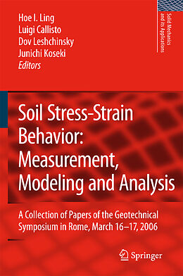 Kartonierter Einband Soil Stress-Strain Behavior: Measurement, Modeling and Analysis von 