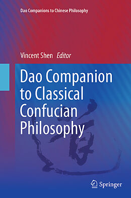 Kartonierter Einband Dao Companion to Classical Confucian Philosophy von 