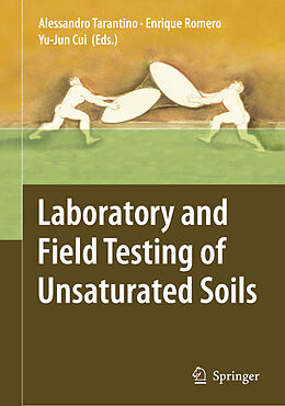 Couverture cartonnée Laboratory and Field Testing of Unsaturated Soils de 