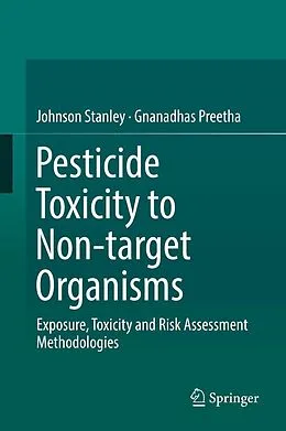 E-Book (pdf) Pesticide Toxicity to Non-target Organisms von Johnson Stanley, Gnanadhas Preetha
