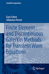 Livre Relié Finite Element and Discontinuous Galerkin Methods for Transient Wave Equations de Sébastien Pernet, Gary Cohen