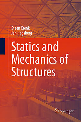 Couverture cartonnée Statics and Mechanics of Structures de Jan Høgsberg, Steen Krenk