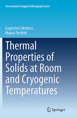 Couverture cartonnée Thermal Properties of Solids at Room and Cryogenic Temperatures de Mauro Perfetti, Guglielmo Ventura