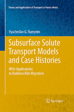 Kartonierter Einband Subsurface Solute Transport Models and Case Histories von Vyacheslav G. Rumynin