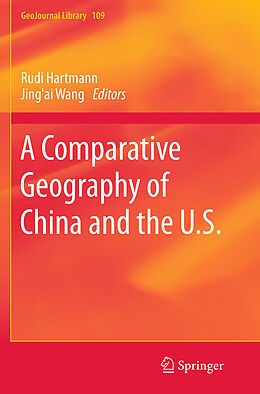 Kartonierter Einband A Comparative Geography of China and the U.S. von 