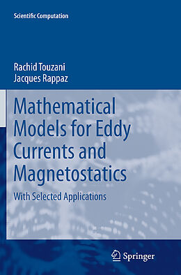 Couverture cartonnée Mathematical Models for Eddy Currents and Magnetostatics de Jacques Rappaz, Rachid Touzani