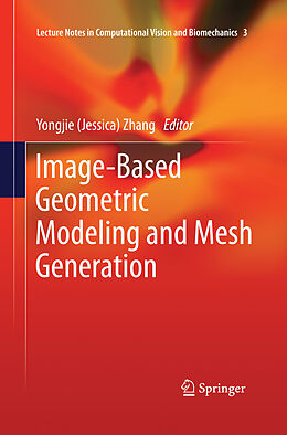 Couverture cartonnée Image-Based Geometric Modeling and Mesh Generation de 