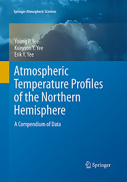 Couverture cartonnée Atmospheric Temperature Profiles of the Northern Hemisphere de Young Yee, Erik Y. Yee, Kueyson Y. Yee