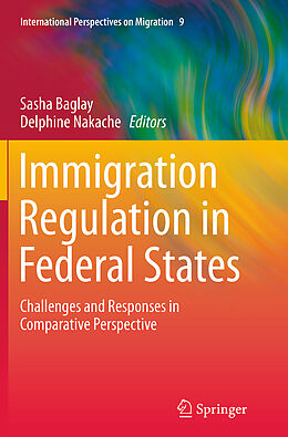 Couverture cartonnée Immigration Regulation in Federal States de 