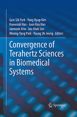 Couverture cartonnée Convergence of Terahertz Sciences in Biomedical Systems de 