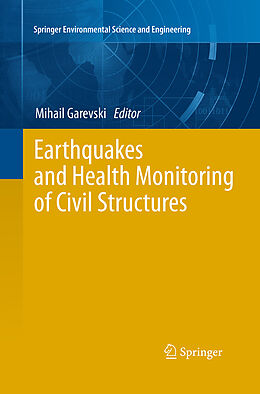 Kartonierter Einband Earthquakes and Health Monitoring of Civil Structures von 