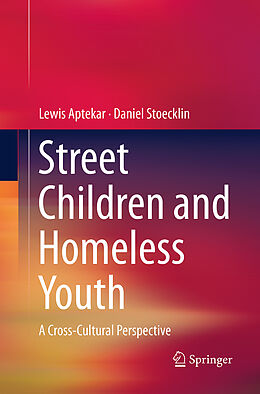 Couverture cartonnée Street Children and Homeless Youth de Daniel Stoecklin, Lewis Aptekar