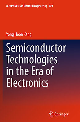 Kartonierter Einband Semiconductor Technologies in the Era of Electronics von Yong Hoon Kang