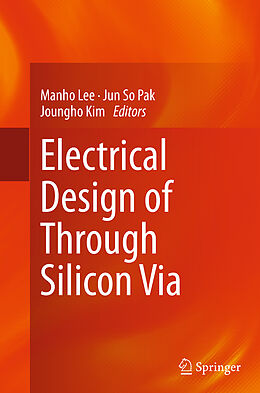 Couverture cartonnée Electrical Design of Through Silicon Via de 