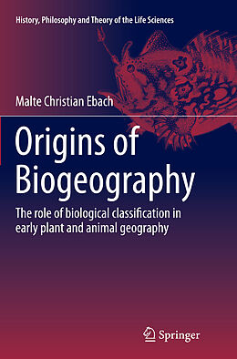 Kartonierter Einband Origins of Biogeography von Malte Christian Ebach