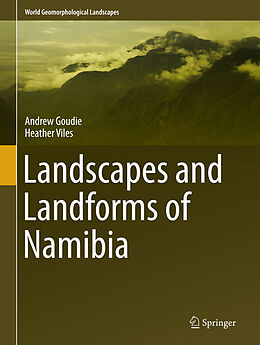 Livre Relié Landscapes and Landforms of Namibia de Heather Viles, Andrew Goudie