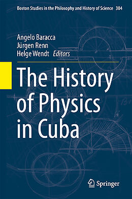 Livre Relié The History of Physics in Cuba de 