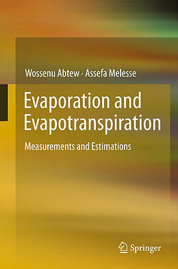 Couverture cartonnée Evaporation and Evapotranspiration de Assefa Melesse, Wossenu Abtew