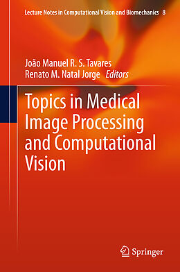 Couverture cartonnée Topics in Medical Image Processing and Computational Vision de 