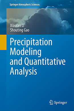 Couverture cartonnée Precipitation Modeling and Quantitative Analysis de Shouting Gao, Xiaofan Li