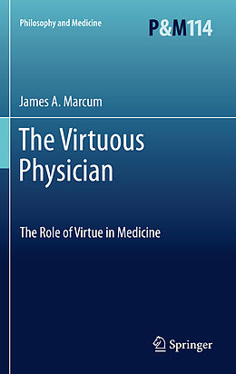 Kartonierter Einband The Virtuous Physician von James A. Marcum