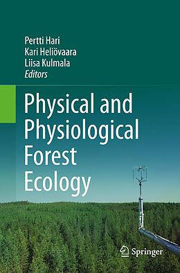 Couverture cartonnée Physical and Physiological Forest Ecology de 