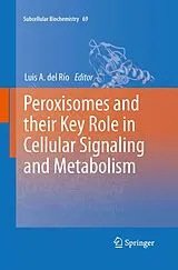 Kartonierter Einband Peroxisomes and their Key Role in Cellular Signaling and Metabolism von 
