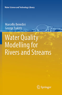 Kartonierter Einband Water Quality Modelling for Rivers and Streams von George Tsakiris, Marcello Benedini