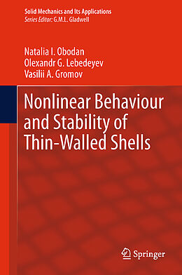 Kartonierter Einband Nonlinear Behaviour and Stability of Thin-Walled Shells von Natalia I. Obodan, Vasilii A. Gromov, Olexandr G. Lebedeyev