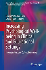 eBook (pdf) Increasing Psychological Well-being in Clinical and Educational Settings de Giovanni Andrea Fava, Chiara Ruini