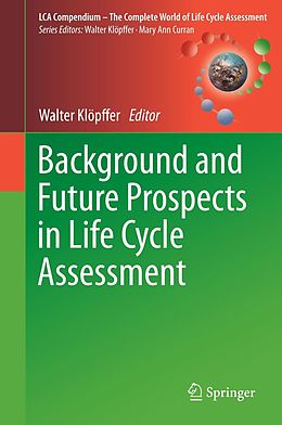 eBook (pdf) Background and Future Prospects in Life Cycle Assessment de Walter Klöpffer