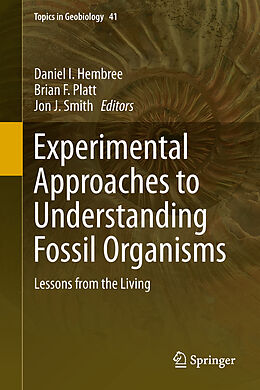 Fester Einband Experimental Approaches to Understanding Fossil Organisms von 
