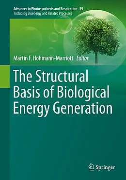E-Book (pdf) The Structural Basis of Biological Energy Generation von Martin F. Hohmann-Marriott