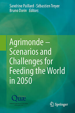 Livre Relié Agrimonde   Scenarios and Challenges for Feeding the World in 2050 de 