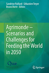 eBook (pdf) Agrimonde - Scenarios and Challenges for Feeding the World in 2050 de Sandrine Paillard, Sebastien Treyer, Bruno Dorin