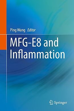 eBook (pdf) MFG-E8 and Inflammation de Ping Wang