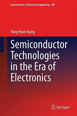 E-Book (pdf) Semiconductor Technologies in the Era of Electronics von Yong Hoon Kang
