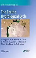 E-Book (pdf) The Earth's Hydrological Cycle von L. Bengtsson, R.-M. Bonnet, M. Calisto