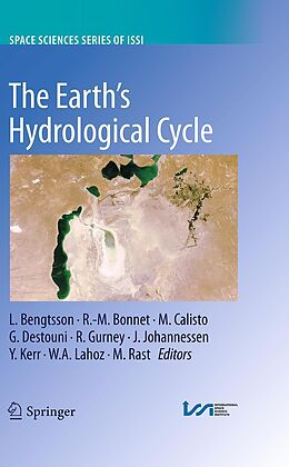 eBook (pdf) The Earth's Hydrological Cycle de L. Bengtsson, R.-M. Bonnet, M. Calisto