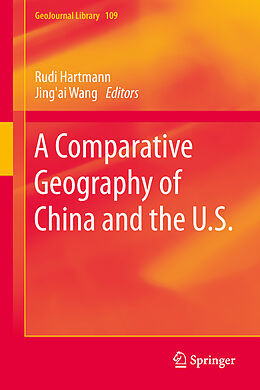 Fester Einband A Comparative Geography of China and the U.S. von 