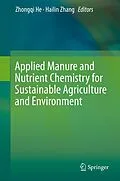E-Book (pdf) Applied Manure and Nutrient Chemistry for Sustainable Agriculture and Environment von Zhongqi He, Hailin Zhang