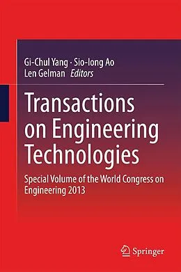 E-Book (pdf) Transactions on Engineering Technologies von Gi-Chul Yang, Sio-Iong Ao, Len Gelman