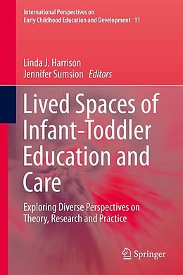 eBook (pdf) Lived Spaces of Infant-Toddler Education and Care de Linda Harrison, Jennifer Sumsion