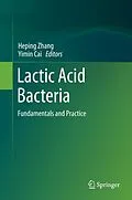 E-Book (pdf) Lactic Acid Bacteria von Heping Zhang, Yimin Cai