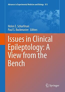 E-Book (pdf) Issues in Clinical Epileptology: A View from the Bench von Helen E. Scharfman, Paul S. Buckmaster