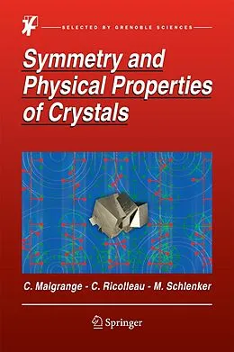 E-Book (pdf) Symmetry and Physical Properties of Crystals von Cécile Malgrange, Christian Ricolleau, Michel Schlenker